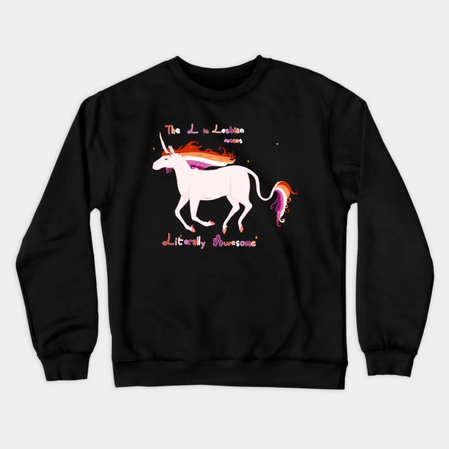 Literally Awesome Lesbian Unicorn Crewneck Sweatshirt by Resuri